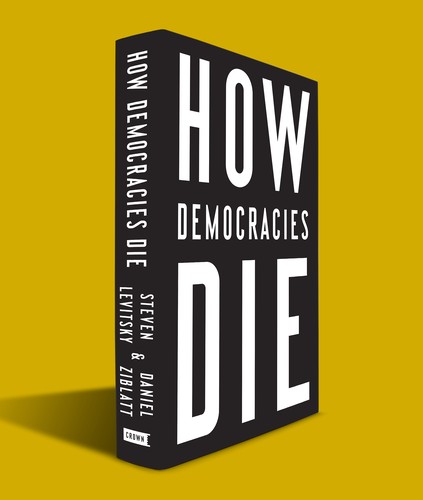 Book cover of How Democracies Die by Steven Levitsky, Daniel Ziblatt