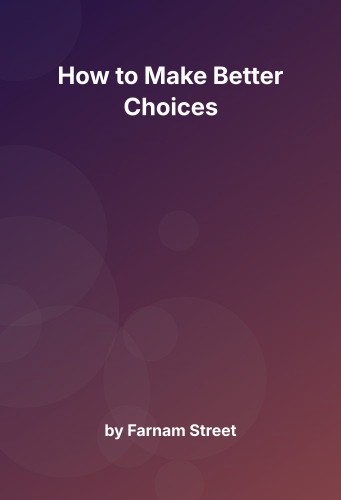Cover for How to Make Better Choices