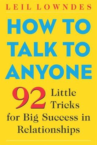 Book cover of How to Talk to Anyone by Leil Lowndes, LEILA