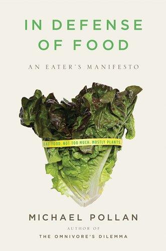 Book cover of In Defense of Food by Michael Pollan