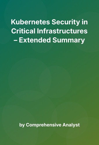 Cover for Kubernetes Security in Critical Infrastructures – Extended Summary