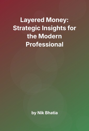 Cover for Layered Money: Strategic Insights for the Modern Professional