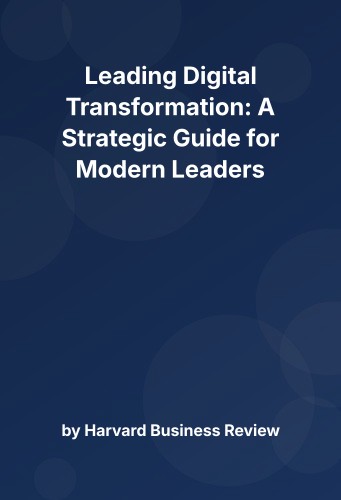 Cover for Leading Digital Transformation: A Strategic Guide for Modern Leaders