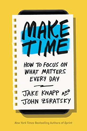 Book cover of Make Time by Jake Knapp
