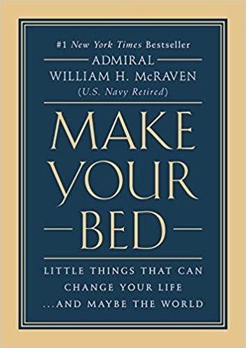 Book cover of Make Your Bed by William H. McRaven, Make Your Make Your Bed