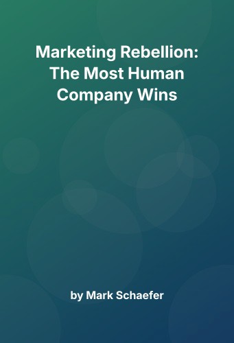 Cover for Marketing Rebellion: The Most Human Company Wins