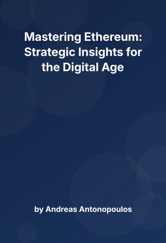 Cover for Mastering Ethereum: Strategic Insights for the Digital Age