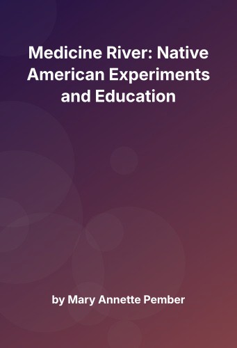 Cover for Medicine River: Native American Experiments and Education