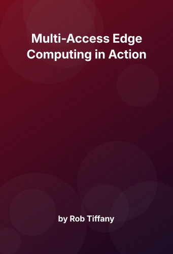 Cover for Multi-Access Edge Computing in Action