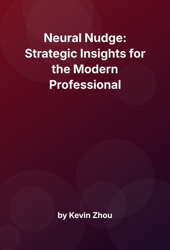 Cover for Neural Nudge: Strategic Insights for the Modern Professional