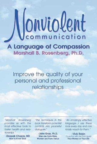 Book cover of Nonviolent Communication by Marshall B. Rosenberg, Deepak Chopra, Magiarí Díaz Díaz, Alan Rafael Seid Llamas, Rosenberg