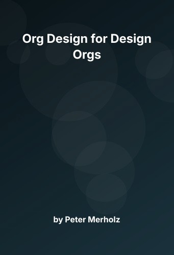 Cover for Org Design for Design Orgs