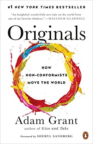 Book cover of Originals: How Non-Conformists Move the World by Adam Grant