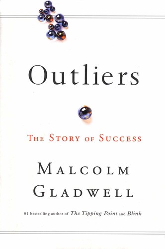 Book cover of Outliers by Malcolm Gladwell