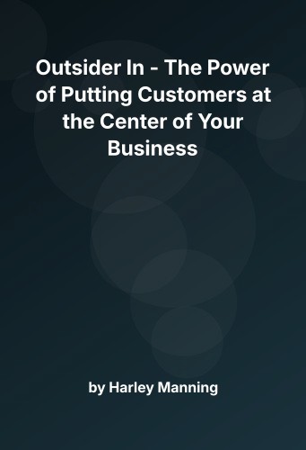 Cover for Outsider In - The Power of Putting Customers at the Center of Your Business