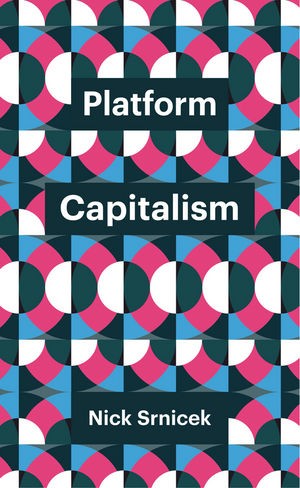 Book cover of Platform Capitalism by Nick Srnicek