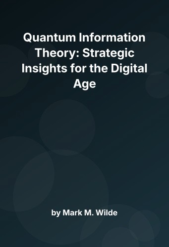 Cover for Quantum Information Theory: Strategic Insights for the Digital Age