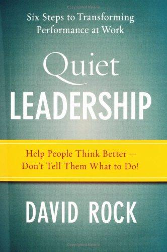 Book cover of Quiet Leadership by David Rock