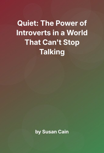 Cover for Quiet: The Power of Introverts in a World That Can't Stop Talking
