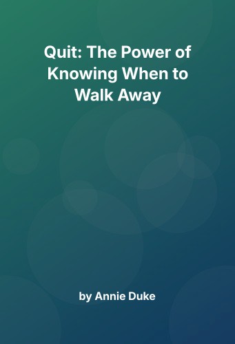 Cover for Quit: The Power of Knowing When to Walk Away