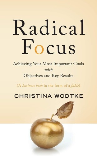 Book cover of Radical Focus by Christina Wodtke