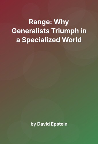 Cover for Range: Why Generalists Triumph in a Specialized World