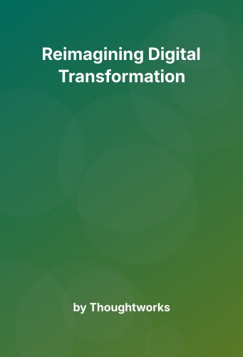 Cover for Reimagining Digital Transformation