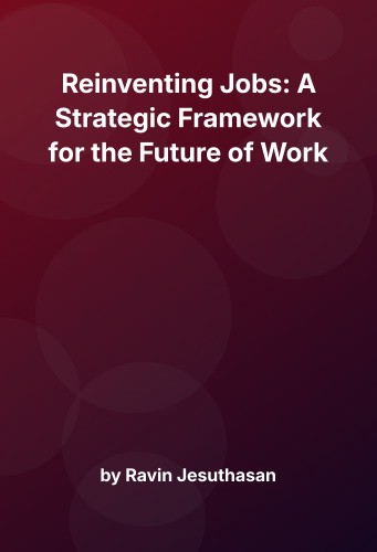 Cover for Reinventing Jobs: A Strategic Framework for the Future of Work