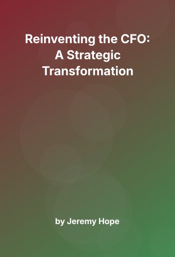 Cover for Reinventing the CFO: A Strategic Transformation