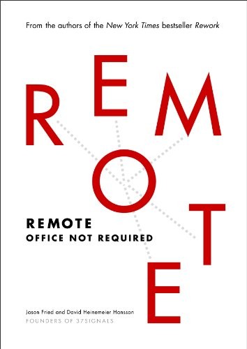 Book cover of Remote: Office Not Required by Jason Fried, David Heinemeier Hansson, María Isabel Merino Sánchez