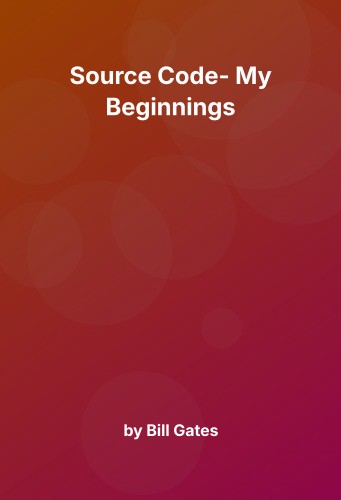 Cover for Source Code- My Beginnings