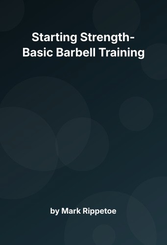 Cover for Starting Strength- Basic Barbell Training