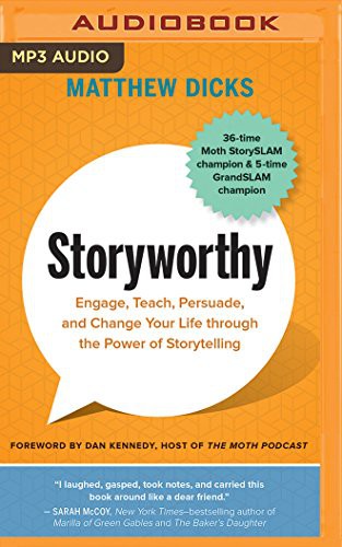 Book cover of Storyworthy by Matthew Dicks