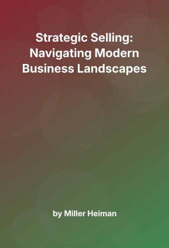 Cover for Strategic Selling: Navigating Modern Business Landscapes