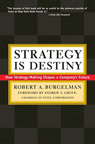 Book cover of Strategy is Destiny by Robert Burgelman