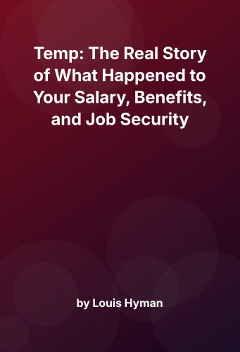 Cover for Temp: The Real Story of What Happened to Your Salary, Benefits, and Job Security