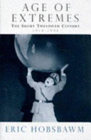 Book cover of The Age of Extremes: The Short Twentieth Century 1914-1991 by Eric Hobsbawm