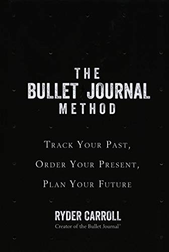 Book cover of The Bullet Journal Method by Ryder Carroll