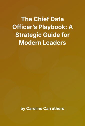 Cover for The Chief Data Officer’s Playbook: A Strategic Guide for Modern Leaders