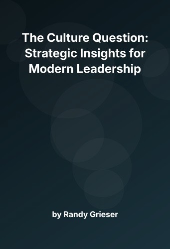 Cover for The Culture Question: Strategic Insights for Modern Leadership