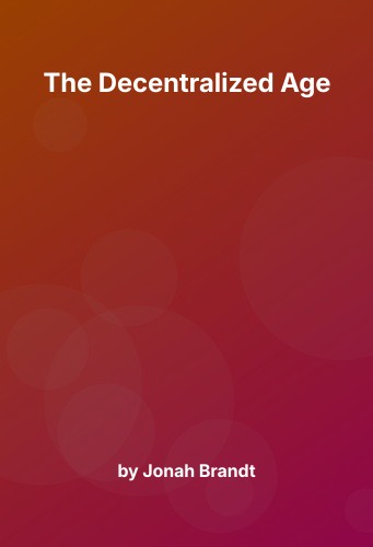 Cover for The Decentralized Age
