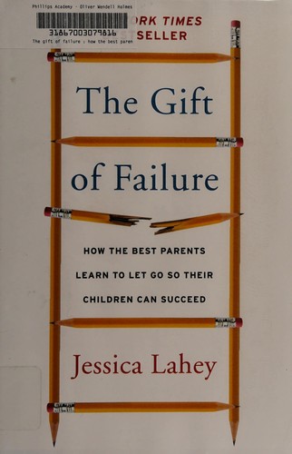 Book cover of The Gift of Failure by Jessica Lahey