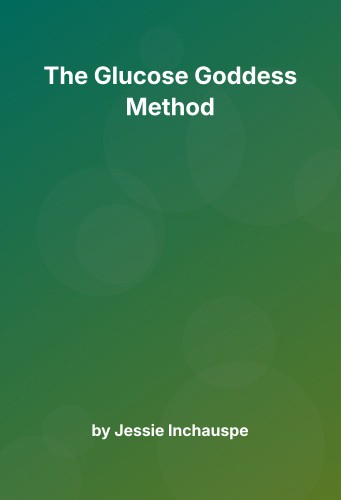 Cover for The Glucose Goddess Method