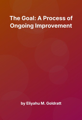 Cover for The Goal: A Process of Ongoing Improvement