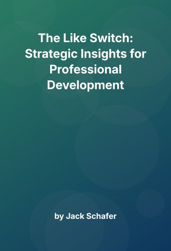 Cover for The Like Switch: Strategic Insights for Professional Development