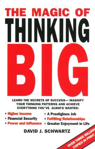 Book cover of The Magic of Thinking Big by David J. Schwartz