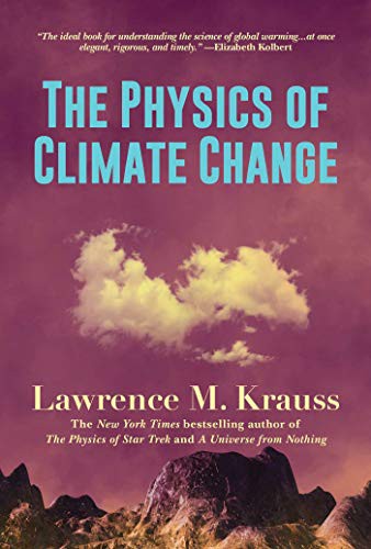 Book cover of The Physics of Climate Change by Lawrence M. Krauss