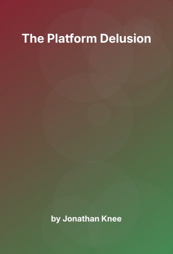 Cover for The Platform Delusion