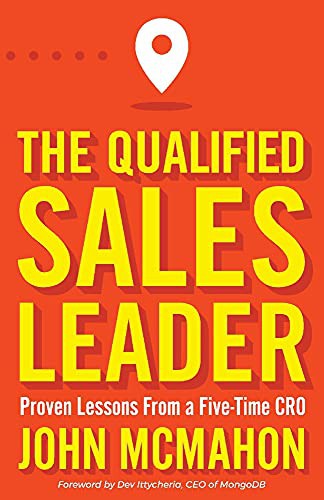 Book cover of The Qualified Sales Leader by John McMahon, Dev Ittycheria