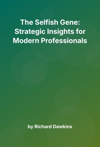 Cover for The Selfish Gene: Strategic Insights for Modern Professionals
